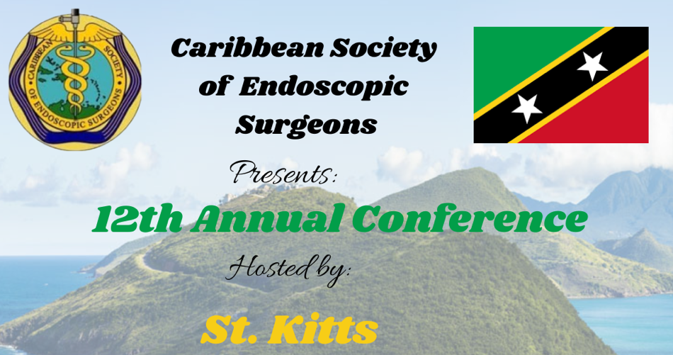 UPCOMING ENDOSCOPIC SURGEONS CONFERENCE IN NOVEMBER TO BUILD CAPACITY IN THE MEDICAL FRATERNITY IN ST. KITTS AND NEVIS